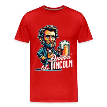 Drinkin' Like Lincoln Retro Vintage Design - Männer Premium Bio T-Shirt - Rot - Vorne - Damien (186cm)