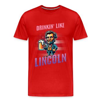Drinkin Like Lincoln Retro Vintage Design - Männer Premium Bio T-Shirt - Rot - Vorne - Damien (186cm)