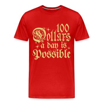 100 dollars par jour, c’est possible phrase de typographie - T-shirt bio Premium Homme - rouge - Devant - Damien (186cm)