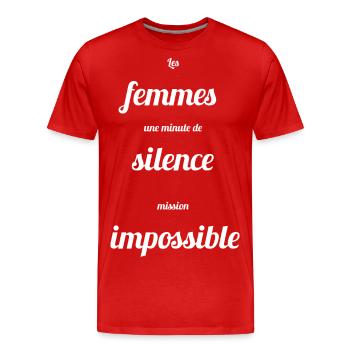 LES FEMMES UNE MINUTE DE SILENCE MISSION - HUMOUR - T-shirt bio Premium Homme - rouge - Devant - Damien (186cm)