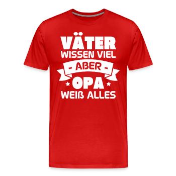 Väter wissen viel aber Opa weiß alles - Männer Premium Bio T-Shirt - Rot - Vorne - Damien (186cm)
