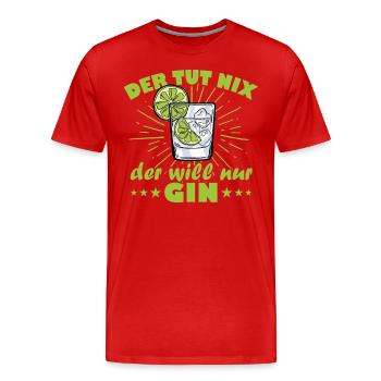 Der tut nix der will nur gin - Männer Premium Bio T-Shirt - Rot - Vorne - Damien (186cm)