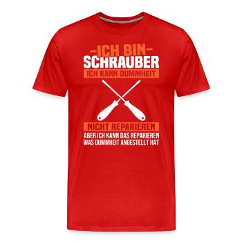 Ich bin Schrauber, ich Dummheit nicht reparieren - Männer Premium Bio T-Shirt - Rot - Vorne - Damien (186cm)