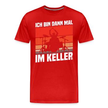 Ich bin dann mal im Keller - Männer Premium Bio T-Shirt - Rot - Vorne - Damien (186cm)
