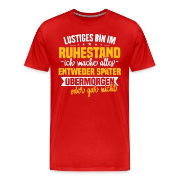 Cadeau de dictons de retraite drôle - T-shirt bio Premium Homme - rouge - Devant - Damien (186cm)