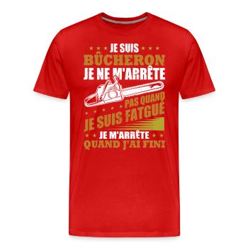 Je suis bûcheron - T-shirt bio Premium Homme - rouge - Devant - Damien (186cm)