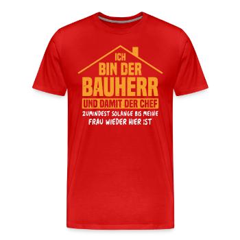 Je suis le bâtisseur et donc le patron - T-shirt bio Premium Homme - rouge - Devant - Damien (186cm)