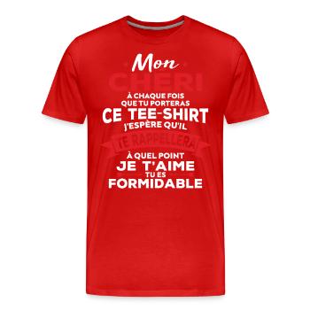 Mon chéri je t aime tu es formidable - T-shirt bio Premium Homme - rouge - Devant - Damien (186cm)
