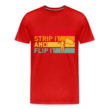 Peitsche es, zieh es aus und wirf es Fahnenwache G - Männer Premium Bio T-Shirt - Rot - Vorne - Damien (186cm)