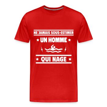 Ne sous-estimez jamais un homme qui nage - T-shirt bio Premium Homme - rouge - Devant - Damien (186cm)