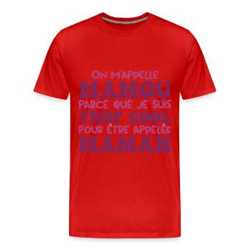 On M'appelle Mamou Parce Que Trop Cool Maman - T-shirt bio Premium Homme - rouge - Devant - Damien (186cm)