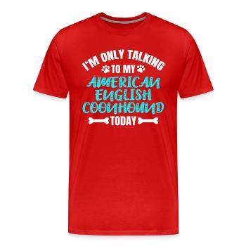 American English Coonhound Owner Owner - Men's Premium Organic T-Shirt - red - Front - Damien (186cm)