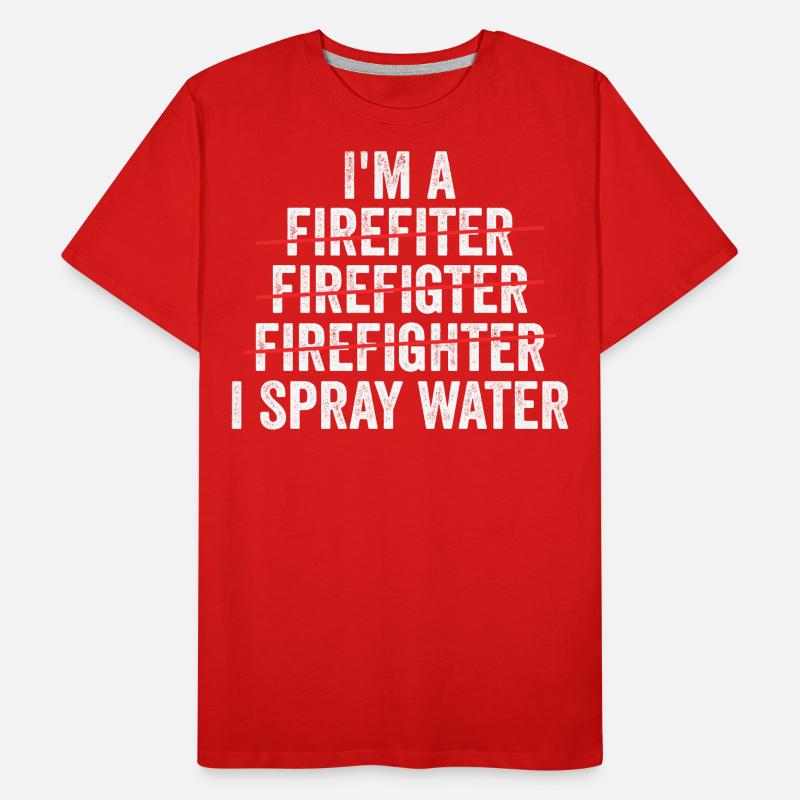 i'm a firefighter Men's Premium Organic T-Shirt