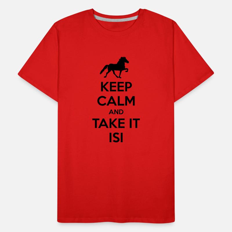 Keep Calm and Take it Isi Men's Premium Organic T-Shirt