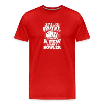 Funny Bowling Bowler Shirt All Men Equal - Männer Premium Bio T-Shirt - Rot - Vorne - Damien (186cm)