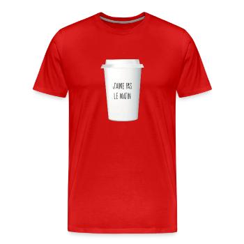 J’aime pas le matin / ado / café - T-shirt bio Premium Homme - rouge - Devant - Damien (186cm)