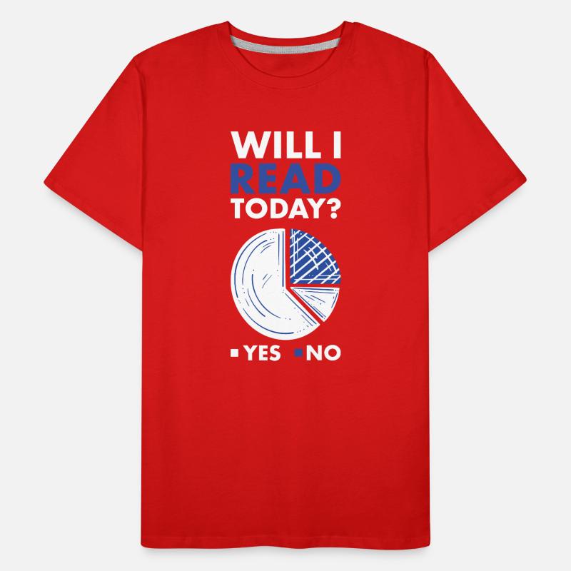 Reader Will I Read Today Men's Premium Organic T-Shirt