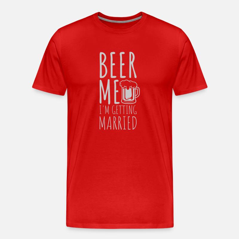 Beer Me Getting Married - Männer Premium Bio T-Shirt - Rot