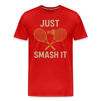 Just smash! - Men's Premium Organic T-Shirt - red - Front - Damien (186cm)