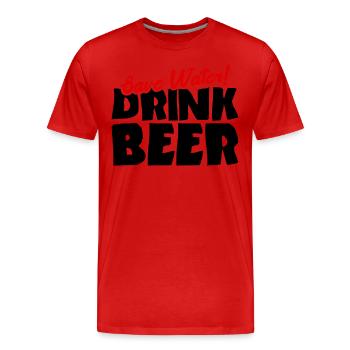 Spare Wasser! Trink Bier - Männer Premium Bio T-Shirt - Rot - Vorne - Damien (186cm)