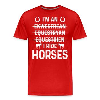 Je suis un Ekwestrean Je monte à cheval - T-shirt bio Premium Homme - rouge - Devant - Damien (186cm)