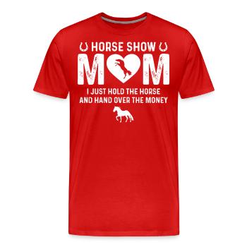 Spectacle équestre maman je tiens juste le cheval et lui remets - T-shirt bio Premium Homme - rouge - Devant - Damien (186cm)