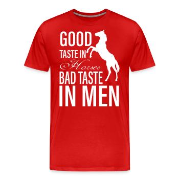 Good taste in horses Bad taste b - Men's Premium Organic T-Shirt - red - Front - Damien (186cm)