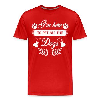 Je suis ici pour caresser tous les chiens - T-shirt bio Premium Homme - rouge - Devant - Damien (186cm)