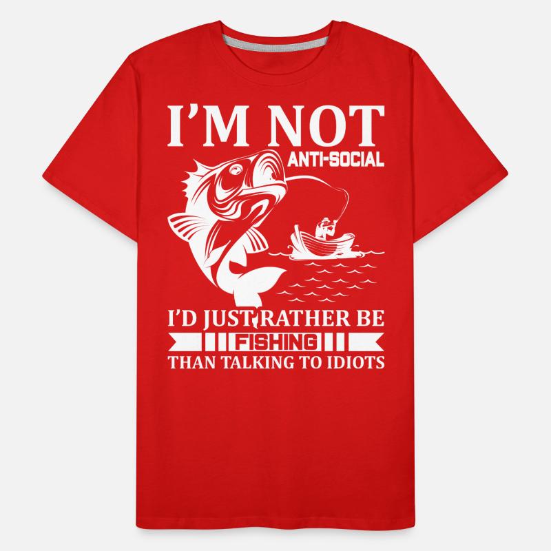 Je ne suis pas antisocial, je préfère simplement pêcher T-shirt bio Premium Homme