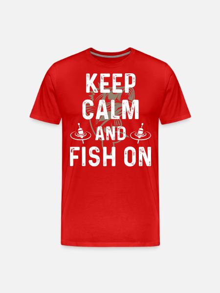 Stay calm and continue fishing - Men's Premium Organic T-Shirt - red