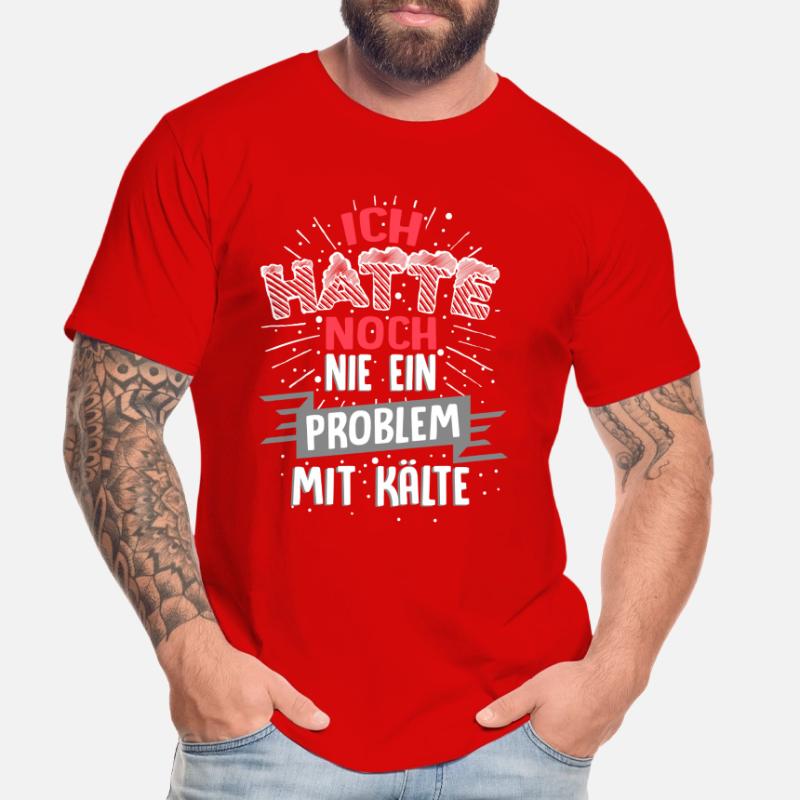 Ich hatte noch nie ein Problem mit Kälte / Winter Männer Premium Bio T-Shirt