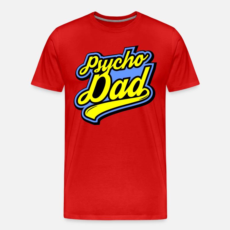 Psycho - Papa - Psycho - Dad - Männer Premium Bio T-Shirt - Rot