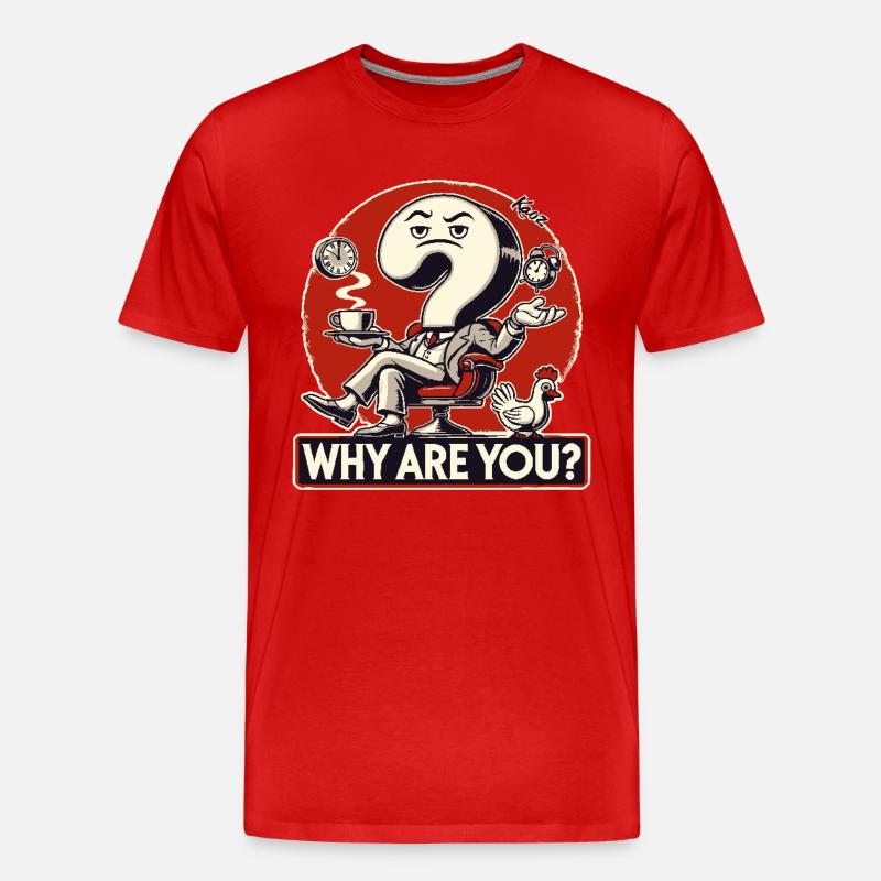 Warum existierst Du? Fragezeichen - Männer Premium Bio T-Shirt - Rot