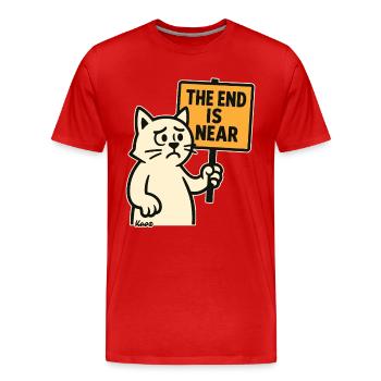 Traurige Katze mit „Das Ende naht“ - Männer Premium Bio T-Shirt - Rot - Vorne - Damien (186cm)