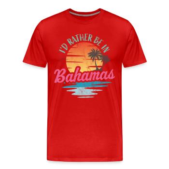 Je préférerais être aux Bahamas - T-shirt bio Premium Homme - rouge - Devant - Damien (186cm)