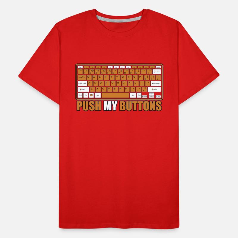 Push My Buttons Admin IT Operations Computer Scientist Men's Premium Organic T-Shirt