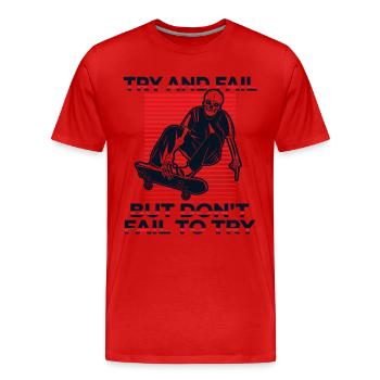 Try And Fail But Don't Fail To Try Skatepark - Männer Premium Bio T-Shirt - Rot - Vorne - Damien (186cm)