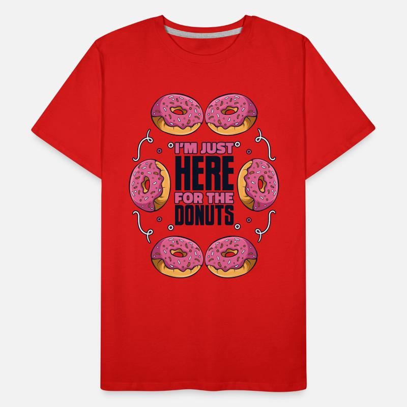 Just Here For The Donuts Doughnut Maker Glazed Men's Premium Organic T-Shirt