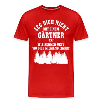 Leg dich nicht mit einem Gärtner - Männer Premium Bio T-Shirt - Rot - Vorne - Damien (186cm)