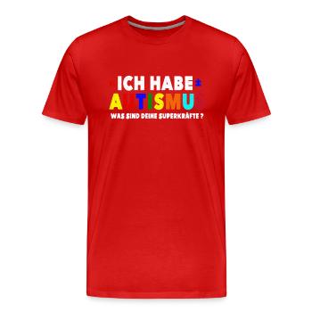 Ich bin Autist Was sind deine Autismus - Männer Premium Bio T-Shirt - Rot - Vorne - Damien (186cm)