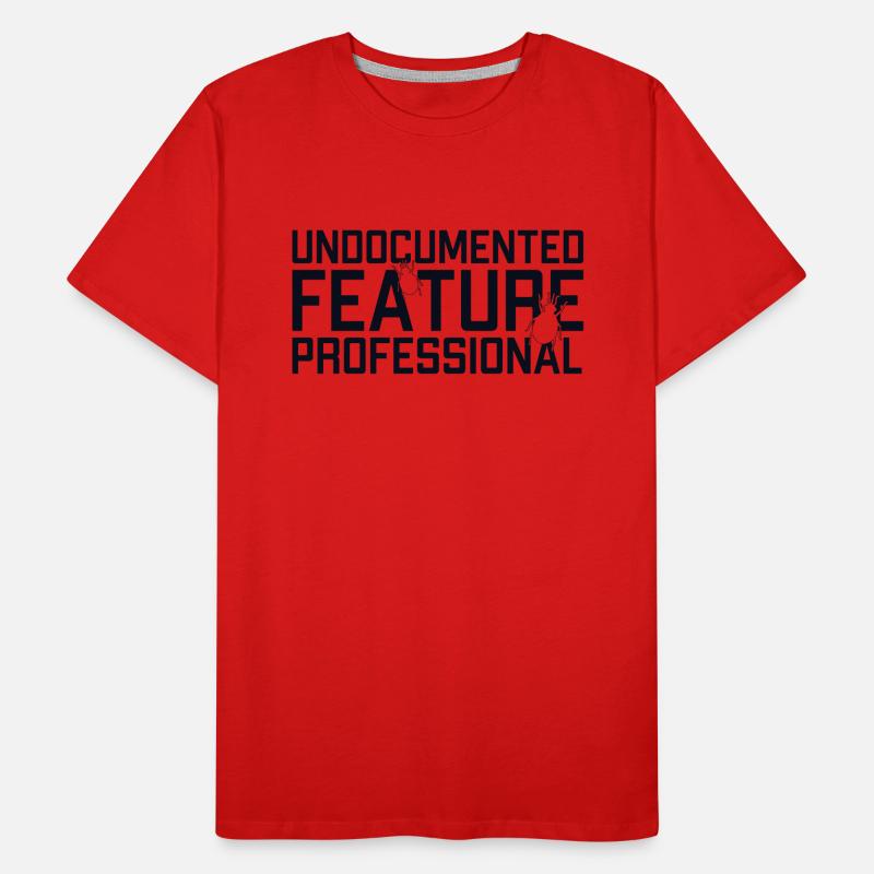 Undocumented Feature Professional Coder Software Men's Premium Organic T-Shirt