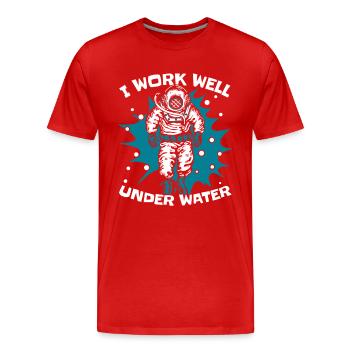 I Work Well Under Water Diving Mask - Men's Premium Organic T-Shirt - red - Front - Damien (186cm)