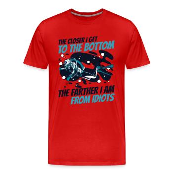 Plus près du bas Le plus loin des idiots - T-shirt bio Premium Homme - rouge - Devant - Damien (186cm)