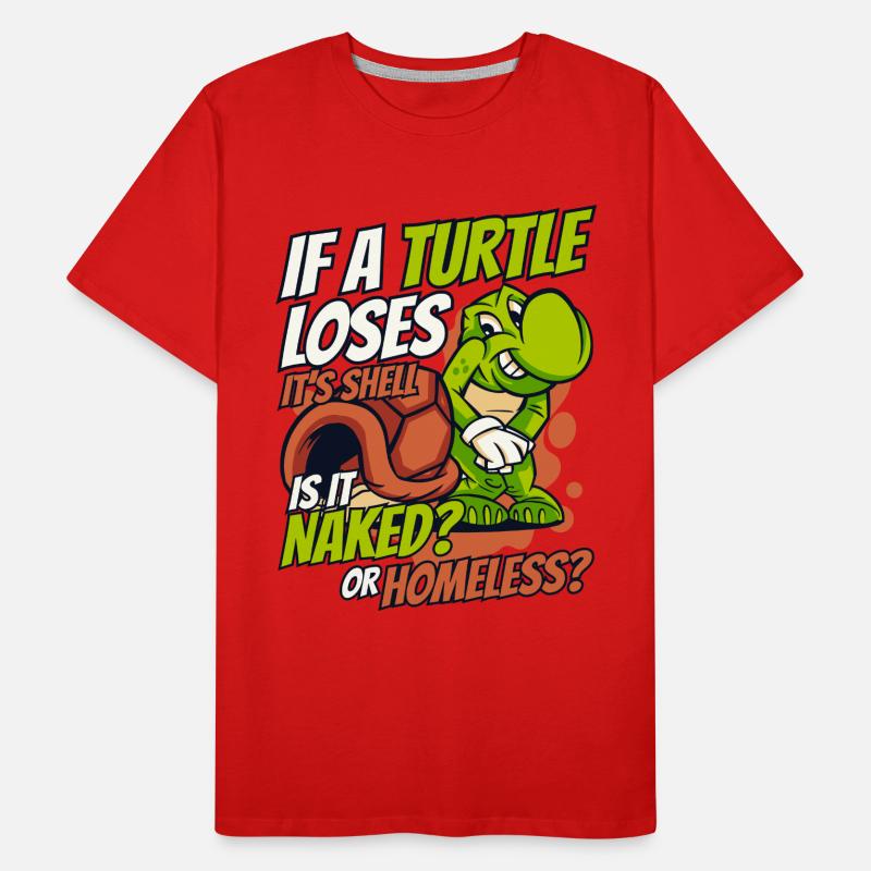 If A Turtle Loses It's Shell Tortoise Men's Premium Organic T-Shirt