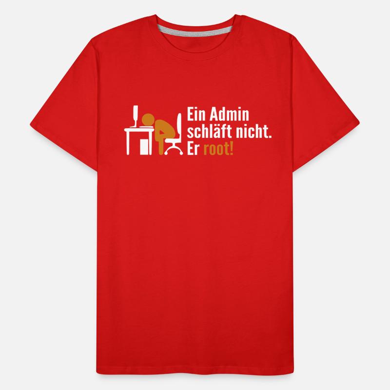 Ein Admin Schläft Nicht Er Root Admin Männer Premium Bio T-Shirt