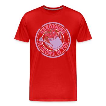 Gardening It Grows In You Horticulture Allotment - Men's Premium Organic T-Shirt - red - Front - Damien (186cm)
