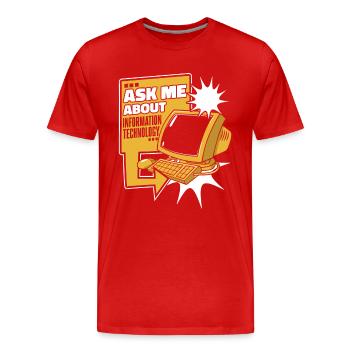 Ask Me About Information Technology IT-Betrieb - Männer Premium Bio T-Shirt - Rot - Vorne - Damien (186cm)