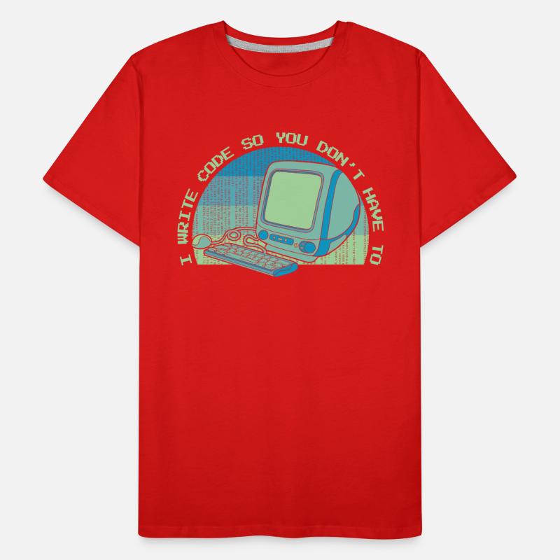 I Write Code So You Don't Have To Developer Männer Premium Bio T-Shirt