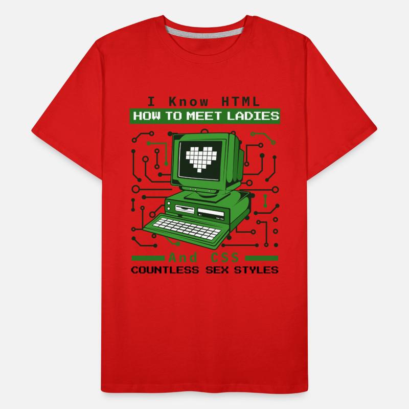 I Know HTML How To Meet Ladies Developer Coder Männer Premium Bio T-Shirt