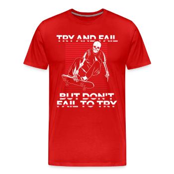Try And Fail But Don't Fail To Try Skatepark - Männer Premium Bio T-Shirt - Rot - Vorne - Damien (186cm)